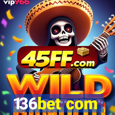 136bet com